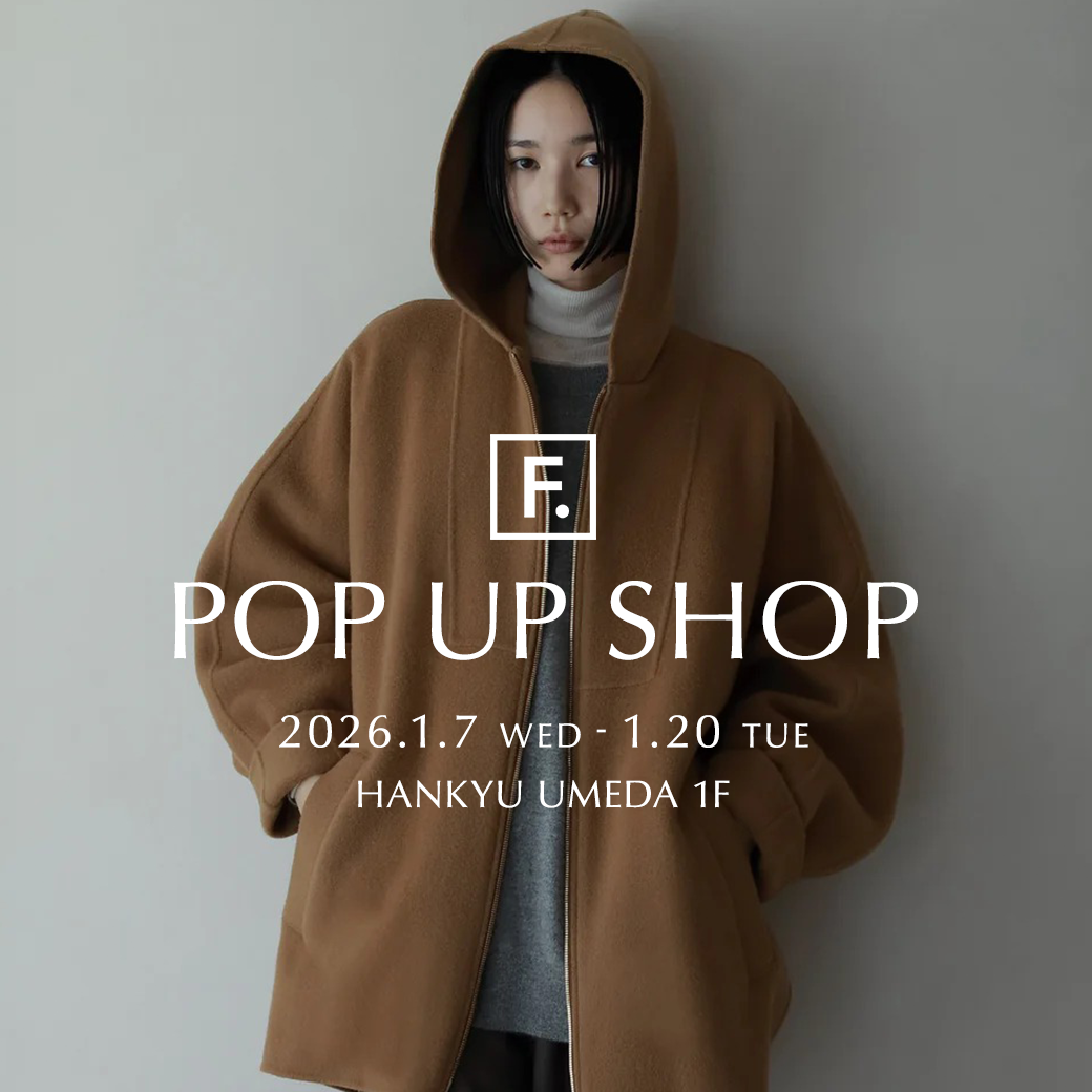 【F.】阪急百貨店阪急うめだ本店 POP UP SHOP開催