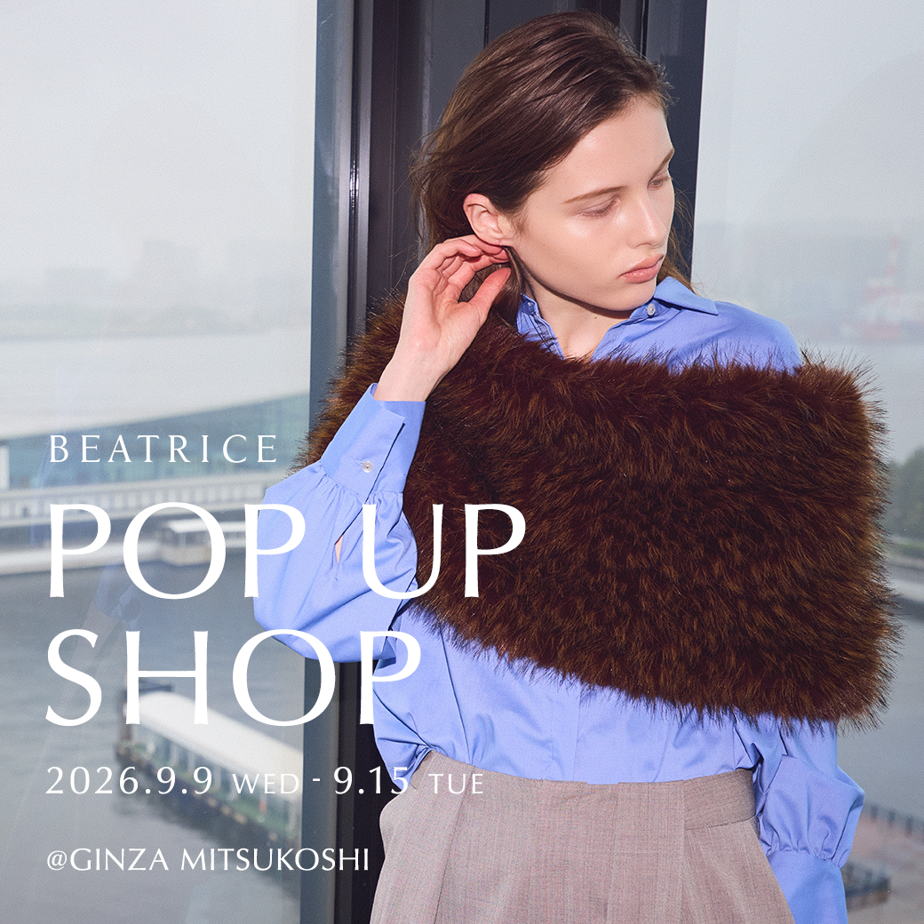 【BEATRICE】銀座三越 POP UP SHOP開催