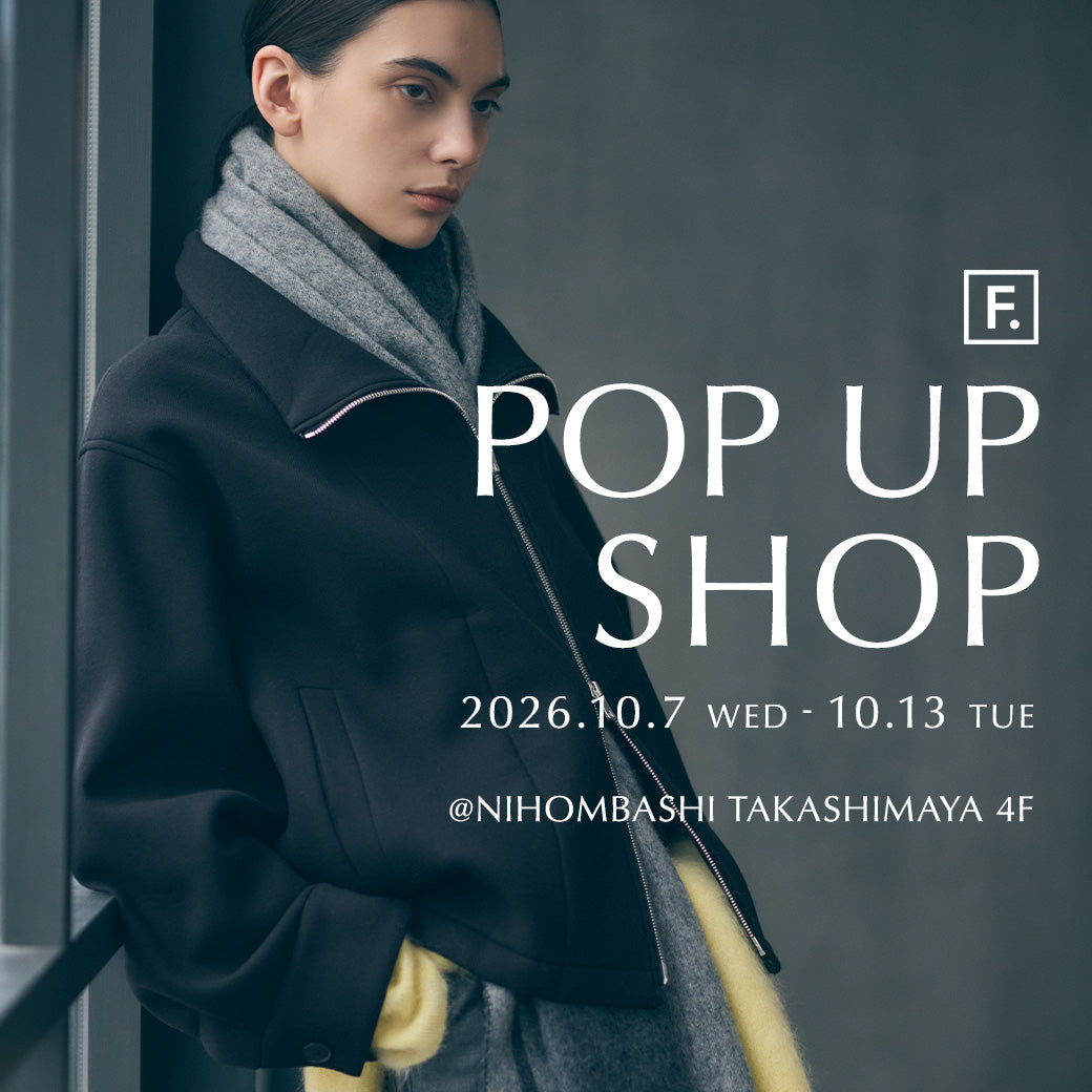 【F.】日本橋高島屋にてPOP UP SHOP開催