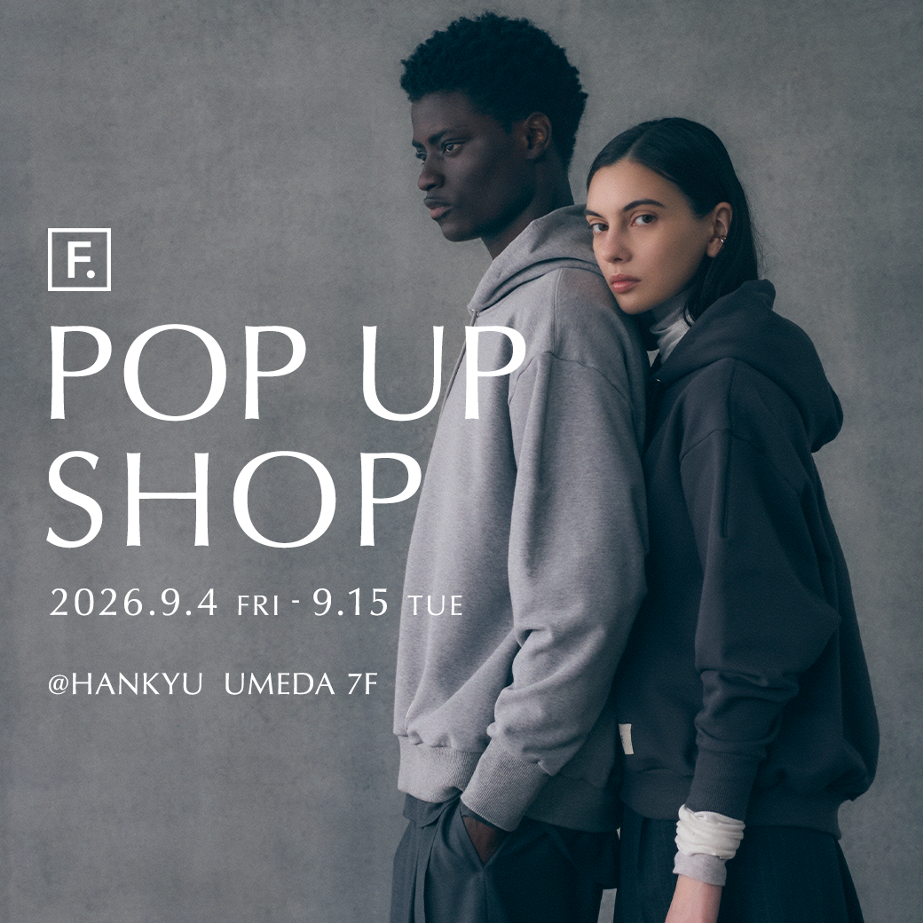 【F.】阪急うめだ本店にてPOP UP SHOP開催