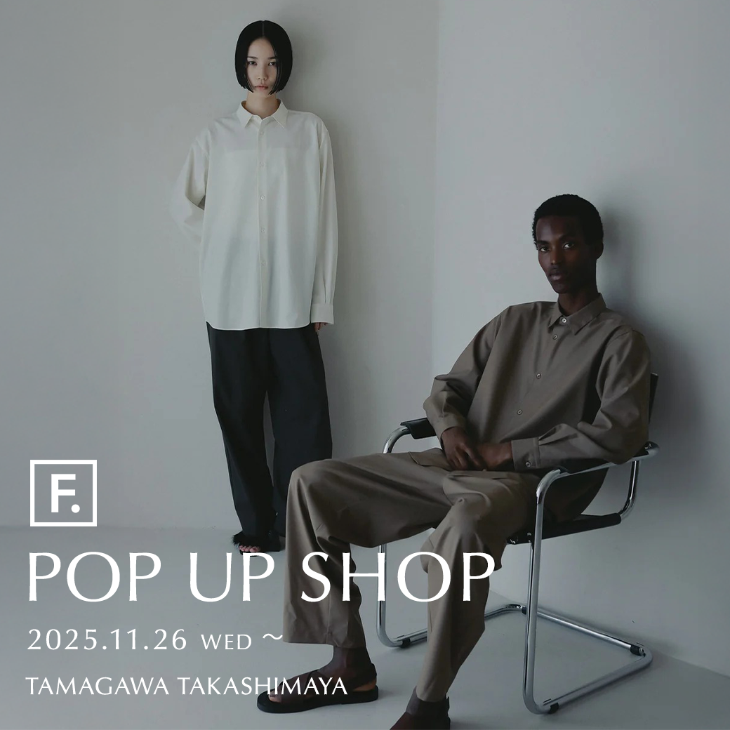【F.】髙島屋二子玉川店 POP UP SHOP開催